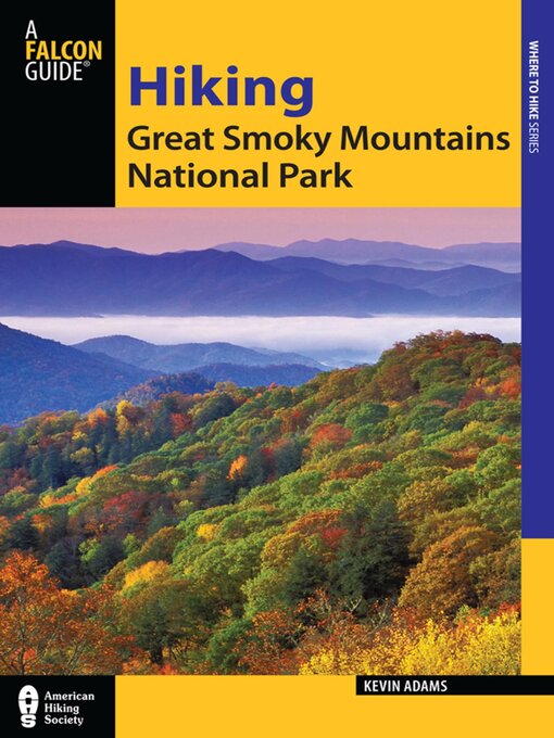 Title details for Hiking Great Smoky Mountains National Park by Kevin Adams - Available